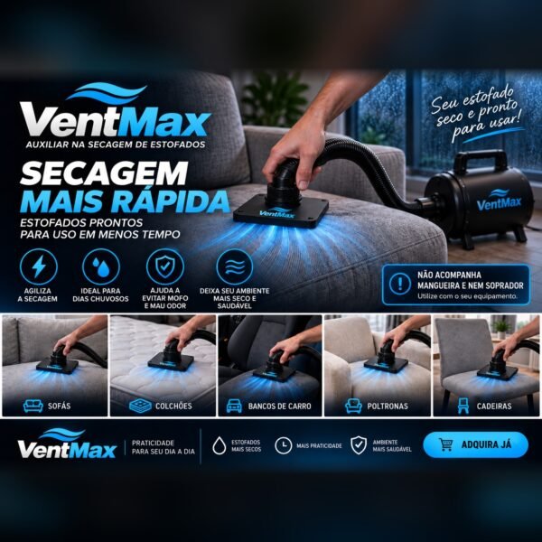 VentMax - Auxiliar de Secagem para Estofados